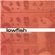 Lowfish - Maintain The Tension